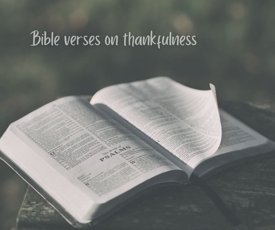 In Times Of Thanksgiving Bible Verses On Thankfulness Underbart Skapad